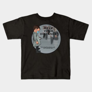 Keep your distance Kids T-Shirt